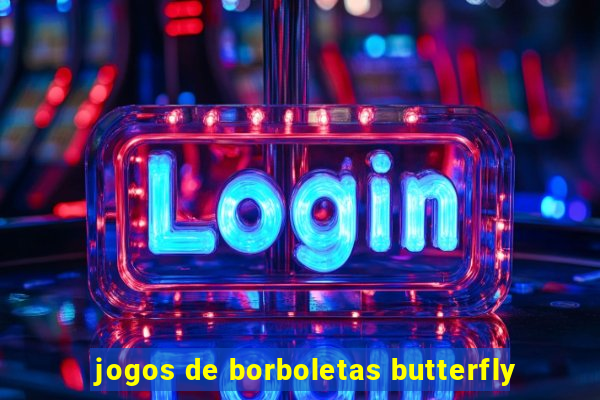 jogos de borboletas butterfly